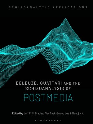 cover image of Deleuze, Guattari and the Schizoanalysis of Postmedia